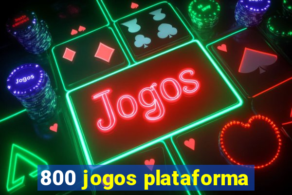 800 jogos plataforma